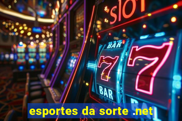 esportes da sorte .net